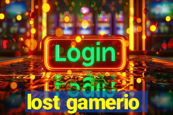 lost gamerio